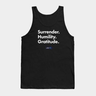 Surrender. Humility. Gratitude. DC CMA Tank Top